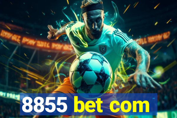 8855 bet com